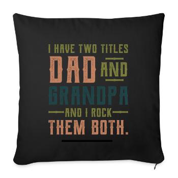 Dad and Grandpa - Fathers Day Gift - Sofa pillowcase 17,3'' x 17,3'' (45 x 45 cm) - black - Front