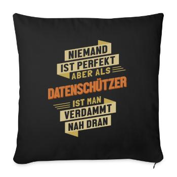 Datenschützer fast Perfekt Datenschützer - Sofakissenbezug 45 x 45 cm - Schwarz - Vorne