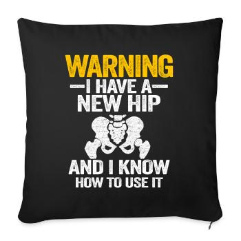 Hanche OP Chirurgie Récupération Drôle Nouvelle hanche - Housse de coussin décorative 45 x 45 cm - noir - Devant