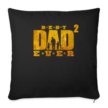 Best Dad Ever Vater 2 Kinder zweifacher Papa Vati - Sofakissenbezug 45 x 45 cm - Schwarz - Vorne