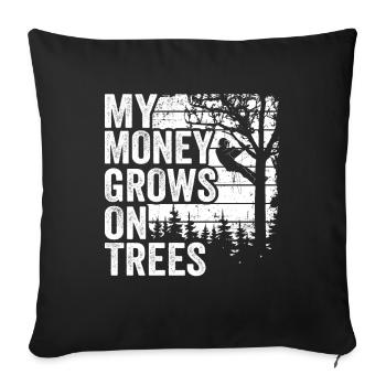 Funny Arborist Tree Care My Money Grows On Trees - Sofa pillowcase 17,3'' x 17,3'' (45 x 45 cm) - black - Front