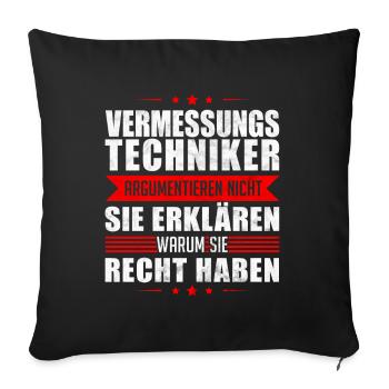 Vermessungstechniker argumentieren Vermesser - Sofakissenbezug 45 x 45 cm - Schwarz - Vorne