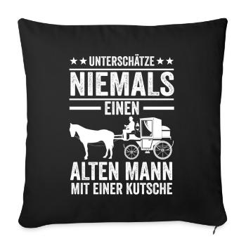Kutscher Kutsche Pferdekutsche Kutschenpferde - Sofakissenbezug 45 x 45 cm - Schwarz - Vorne
