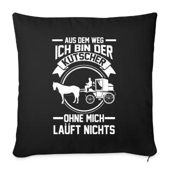 Kutscher Pferdekutsche Kutsche Pferde - Sofakissenbezug 45 x 45 cm - Schwarz - Vorne