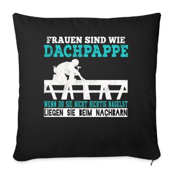 Dachdecker Dachdecken Dachspengler Dach Geschenk - Sofakissenbezug 45 x 45 cm - Schwarz - Vorne