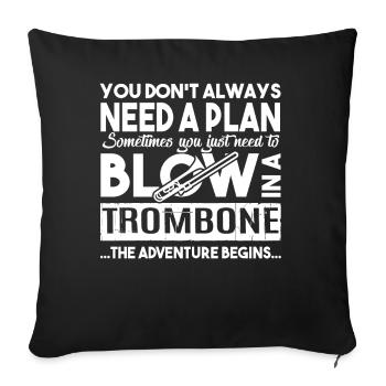 Le trombone doit souffler dans un trombone - Housse de coussin décorative 45 x 45 cm - noir - Devant