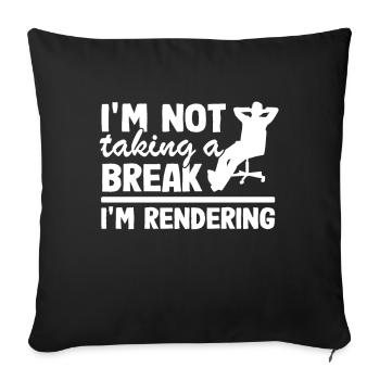 I'm Rendering Filmmaker Video Editor Editing Gift - Sofa pillowcase 17,3'' x 17,3'' (45 x 45 cm) - black - Front