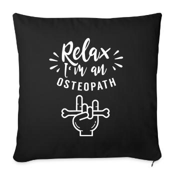 Entspann Dich Ich Bin Ein Osteopath Osteopathie - Sofakissenbezug 45 x 45 cm - Schwarz - Vorne