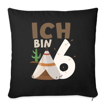 6. Geburtstag Indianer Ich bin 6 Jahre Tipi Kinder - Sofakissenbezug 45 x 45 cm - Schwarz - Vorne