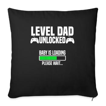 Level Dad unlocked - Sofakissenbezug 45 x 45 cm - Schwarz - Vorne