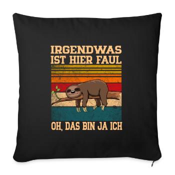 Something Is Here Lazy OH that's me - Sofa pillowcase 17,3'' x 17,3'' (45 x 45 cm) - black - Front