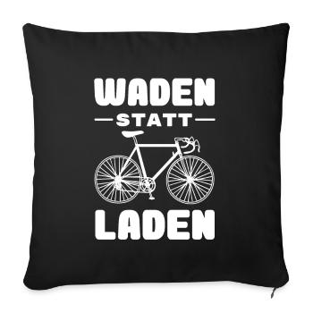 Fahrrad - Waden statt Laden - MTB Rennrad Spruch - Sofakissenbezug 45 x 45 cm - Schwarz - Vorne