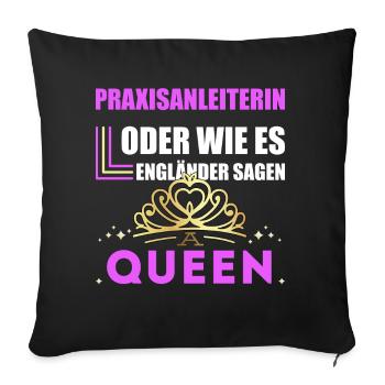 Praxisanleiterin sind königinen - Sofakissenbezug 45 x 45 cm - Schwarz - Vorne