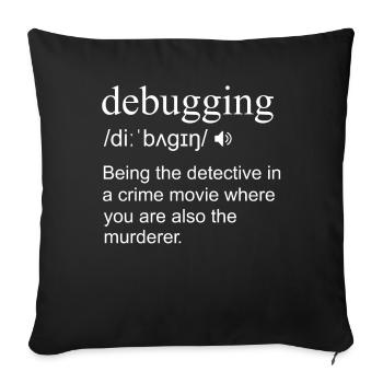 Debugging Definition Computer Phyton Programming - Sofakissenbezug 45 x 45 cm - Schwarz - Vorne