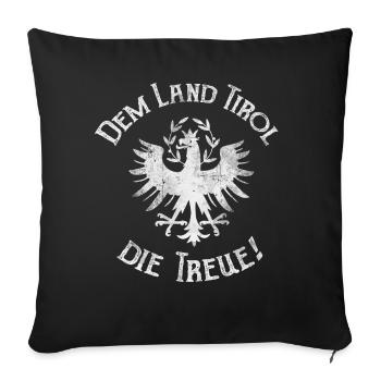 Dem Land Tirol die Treue Bekleidung Tiroler Adler - Sofakissenbezug 45 x 45 cm - Schwarz - Vorne