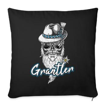 Grantler Grantln Bayern Tracht Grantla - Sofakissenbezug 45 x 45 cm - Schwarz - Vorne