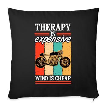 Therapy is expensive Wind is Cheap Motorcyclists - Sofa pillowcase 17,3'' x 17,3'' (45 x 45 cm) - black - Front