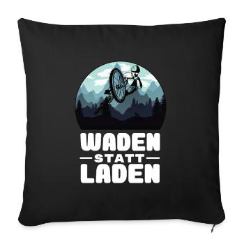 Fahrrad - Waden statt Laden - MTB Rennrad Spruch - Sofakissenbezug 45 x 45 cm - Schwarz - Vorne
