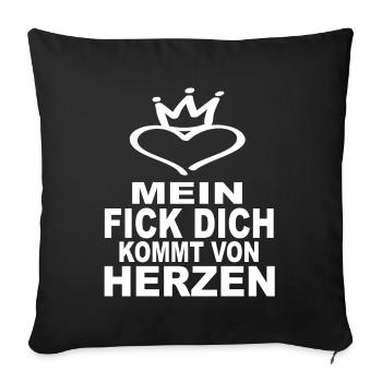 Mein Fick Dich Kommt Von Herzen - Lustige Sprüche - Sofakissenbezug 45 x 45 cm - Schwarz - Vorne