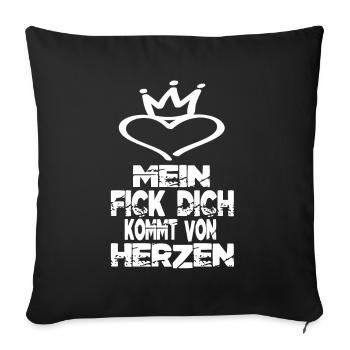 Mein Fick Dich Kommt Von Herzen - Lustige Sprüche - Sofakissenbezug 45 x 45 cm - Schwarz - Vorne