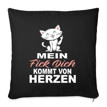 Mein Fick Dich Kommt Von Herzen - Lustige Sprüche - Sofakissenbezug 45 x 45 cm - Schwarz - Vorne
