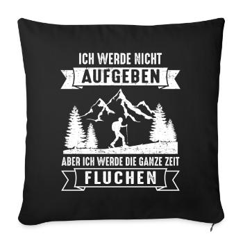 Ich Werde Nicht Aufgeben Aber Fluchen Skitour - Sofakissenbezug 45 x 45 cm - Schwarz - Vorne