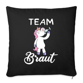 Team Braut Einhorn JGA Junggesellinnenabschied - Sofakissenbezug 45 x 45 cm - Schwarz - Vorne