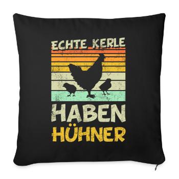Hühner - Echte Kerle haben Hühner - Sofakissenbezug 45 x 45 cm - Schwarz - Vorne
