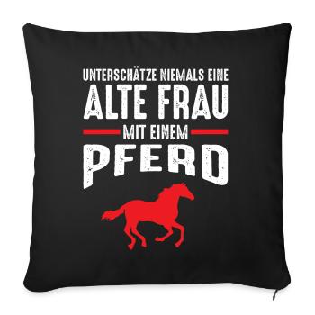 Reiterin Pferd Reiten Reitsport Pferdesprüche - Sofakissenbezug 45 x 45 cm - Schwarz - Vorne
