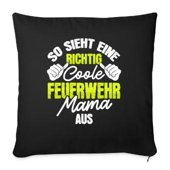 Feuerwehrfrau Freiwillige Feuerwehr Mama Geschenk - Sofakissenbezug 45 x 45 cm - Schwarz - Vorne