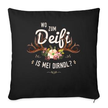 Wo zum Deifi is mei Dirndl - Sofakissenbezug 45 x 45 cm - Schwarz - Vorne
