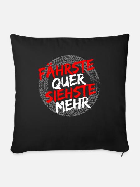 Fährste quer siehste mehr - Sofakissenbezug 45 x 45 cm - Schwarz