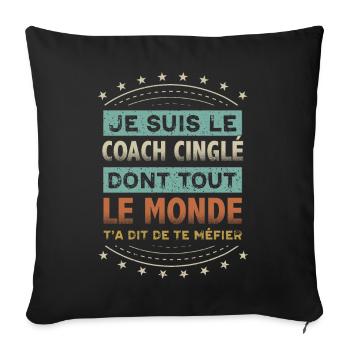 Coach Cinglé Humour Coaching Sportif Cadeau - Housse de coussin décorative 45 x 45 cm - noir - Devant