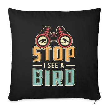 Bird Watching Retro Stop I See A Bird Watcher - Sofakissenbezug 45 x 45 cm - Schwarz - Vorne
