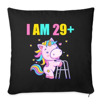 30 years unicorn I am 29+ 30th birthday - Sofa pillowcase 17,3'' x 17,3'' (45 x 45 cm) - black - Front