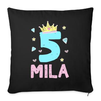 5. Geburtstag Mila Ich Bin 5 Jahre Prinzessin - Sofakissenbezug 45 x 45 cm - Schwarz - Vorne