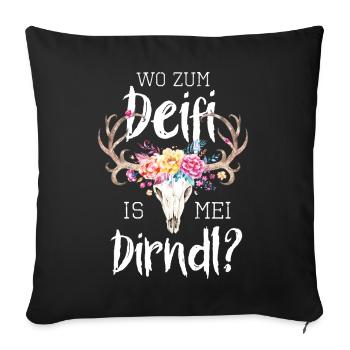 Wo zum Deifi is mei Dirndl Hirsch Trachtenshirt - Sofakissenbezug 45 x 45 cm - Schwarz - Vorne