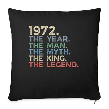 Millésime 1972 The Year Man Myth King Legend Retro - Housse de coussin décorative 45 x 45 cm - noir - Devant