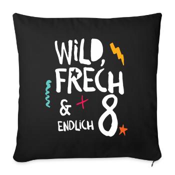 Wild Frech & Endlich 8. Kind achter Geburtstag - Sofakissenbezug 45 x 45 cm - Schwarz - Vorne