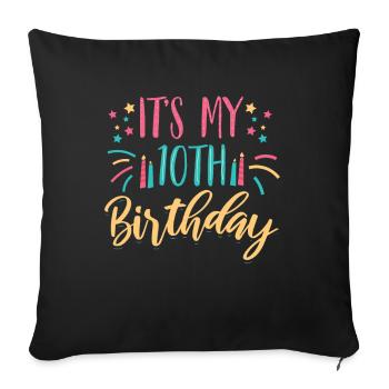 10 Birthday Gift Idea 10 Years Gift - Sofa pillowcase 17,3'' x 17,3'' (45 x 45 cm) - black - Front