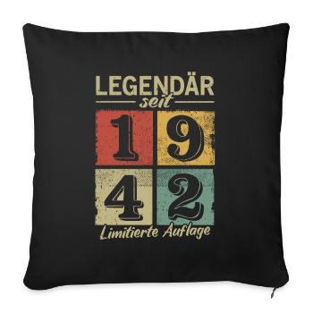 Legendär seit 1942 - Geburtsjahr 1942 vintage - Sofakissenbezug 45 x 45 cm - Schwarz - Vorne