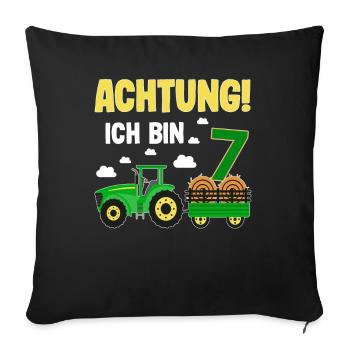 Traktor 7. Geburtstag Weg frei ich bin schon 7 - Sofakissenbezug 45 x 45 cm - Schwarz - Vorne