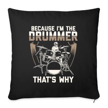 Drummer Drums Drummer Drummer Gift - Sofa pillowcase 17,3'' x 17,3'' (45 x 45 cm) - black - Front