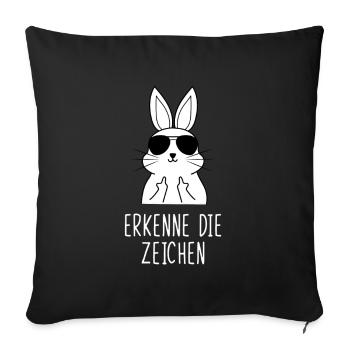 Erkenne die Zeichen Kaninchen Hasen Mittelfinger - Sofakissenbezug 45 x 45 cm - Schwarz - Vorne
