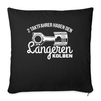 Enduro Mofa 2 Taktfahrer haben den längeren Kolben - Sofakissenbezug 45 x 45 cm - Schwarz - Vorne