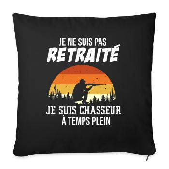 Chasseur À Temps Plein Humour Retraite Cadeau - Housse de coussin décorative 45 x 45 cm - noir - Devant