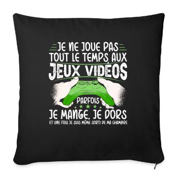 Gamer Idée Cadeau Jeux Vidéo Humour Ado Geek - Housse de coussin décorative 45 x 45 cm - noir - Devant