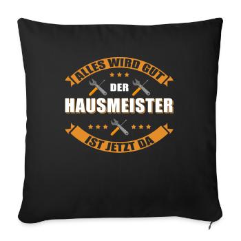 Hausmeister Facility-Manager | Hauswart Geschenk - Sofakissenbezug 45 x 45 cm - Schwarz - Vorne