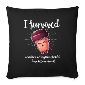 Office Humor Meeting Réunion des employés Café - Housse de coussin décorative 45 x 45 cm - noir - Devant