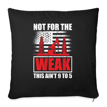 Pas Pour Le Faible Huile de Pétrole-Rig-Rock-Oilman - Housse de coussin décorative 45 x 45 cm - noir - Devant